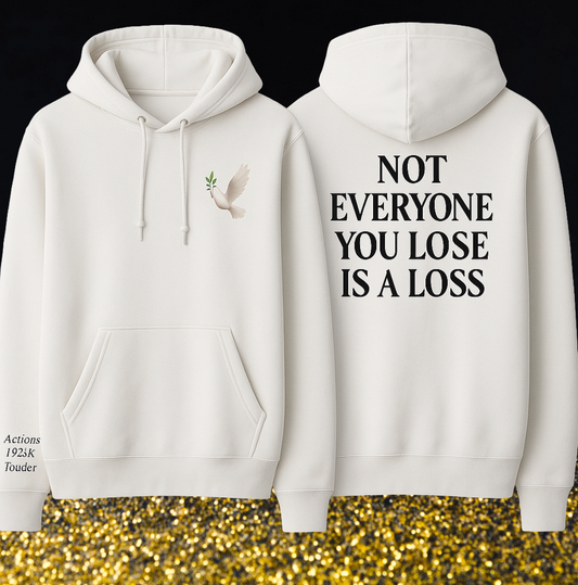 SK Dove Hoodie -Not Everyone You Lose